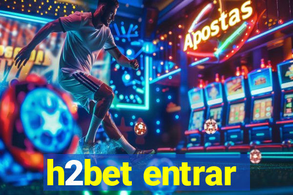 h2bet entrar